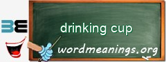 WordMeaning blackboard for drinking cup